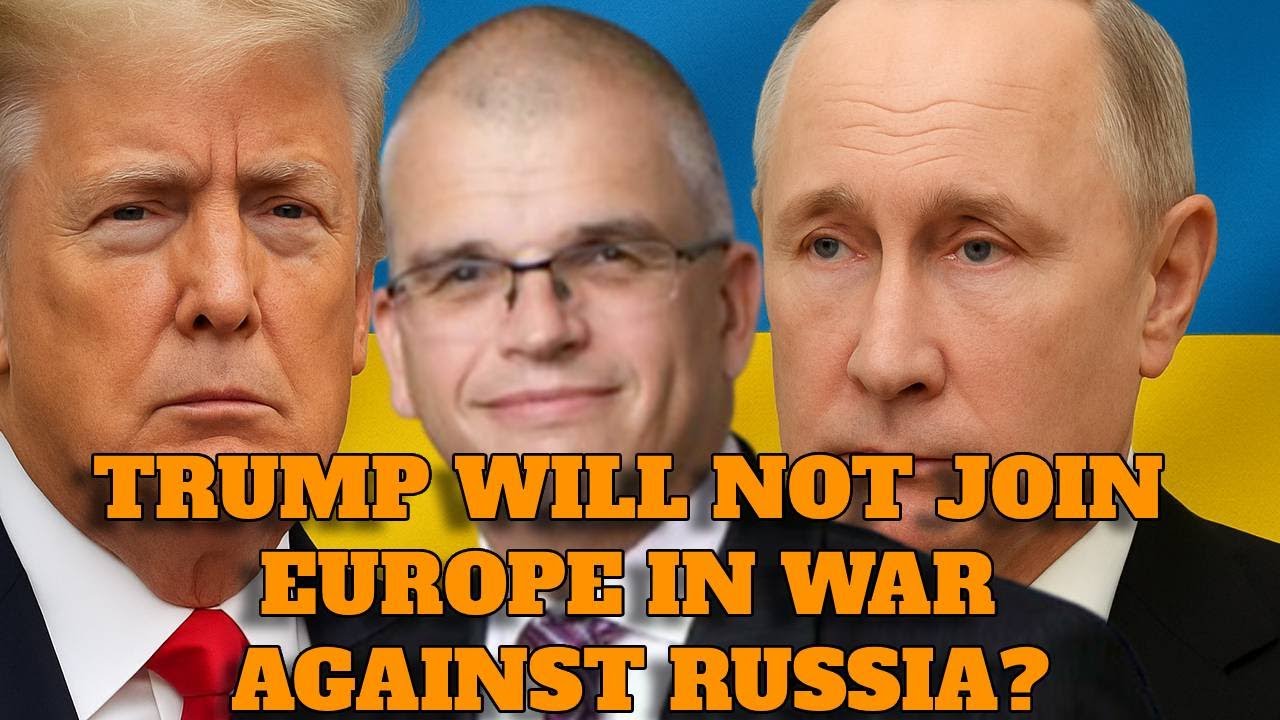 🔥 Timothy Ash: Trump is TERRIFIED of Putin; Will Trump Join Europe in WAR Against Russia?