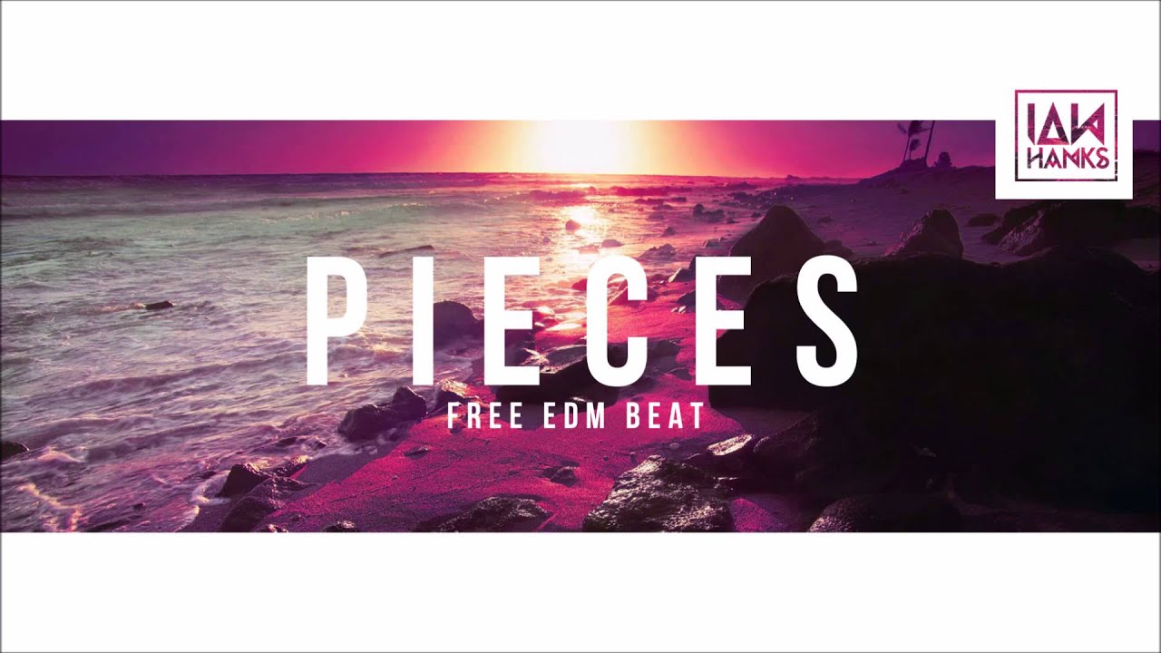 FREE EDM BEAT - PIECES