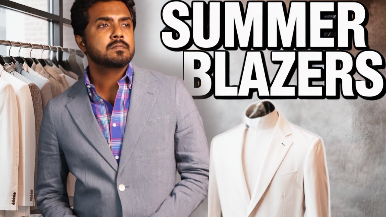 Summer Blazers 2025 | Top 3 Summer Sport Coats for Stylish Men