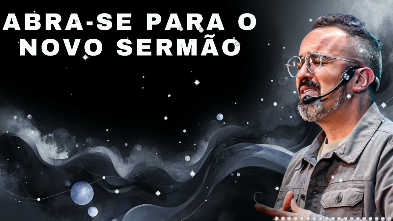 ABRA-SE PARA O NOVO SERMÃO - Diego Menin