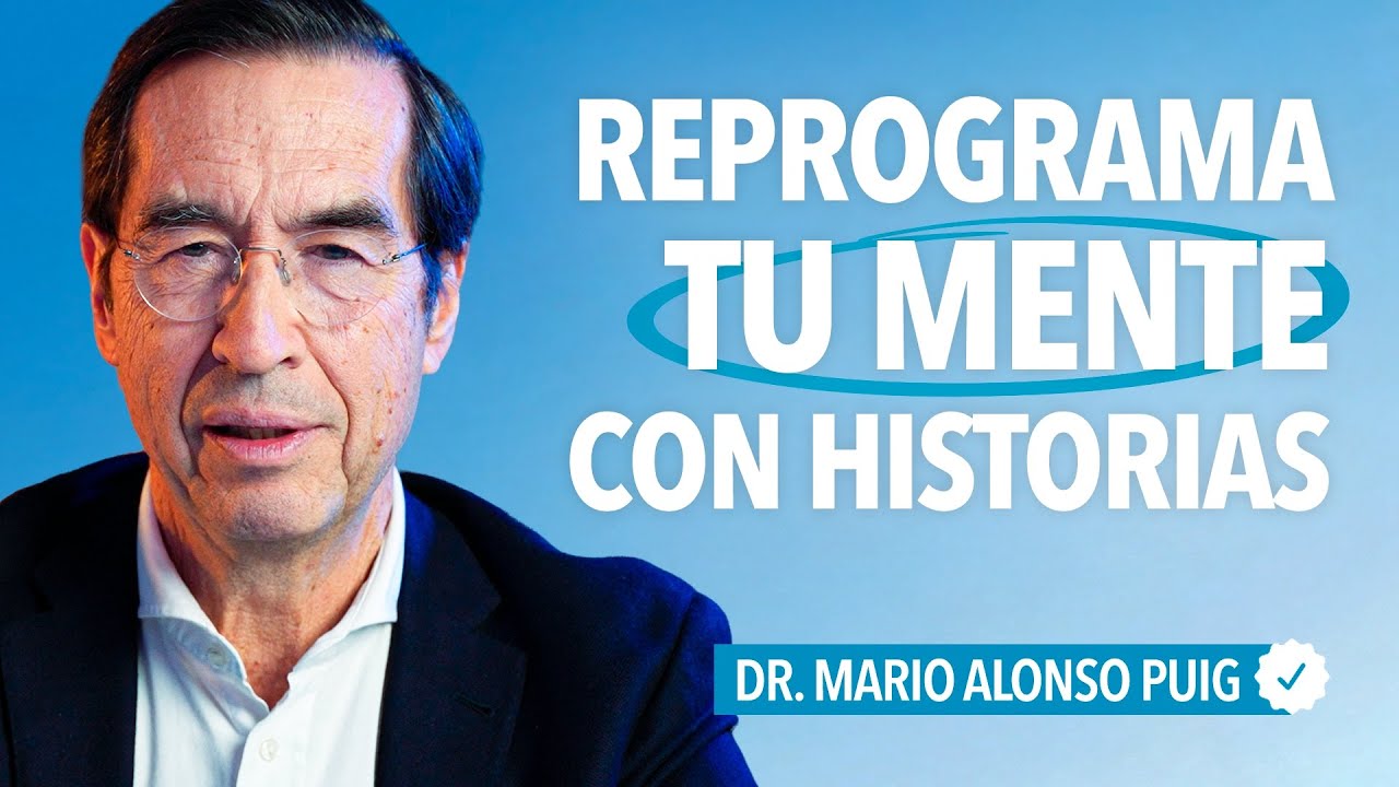 Contar HISTORIAS Impacta en Tu Mente | Mario Alonso Puig