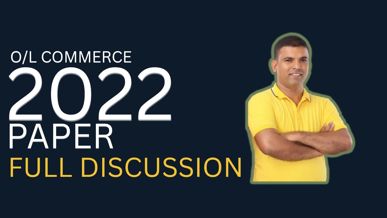 2022 (2023) O/L Commerce Past Paper Discussion Sinhala | Complete 2025 Revision