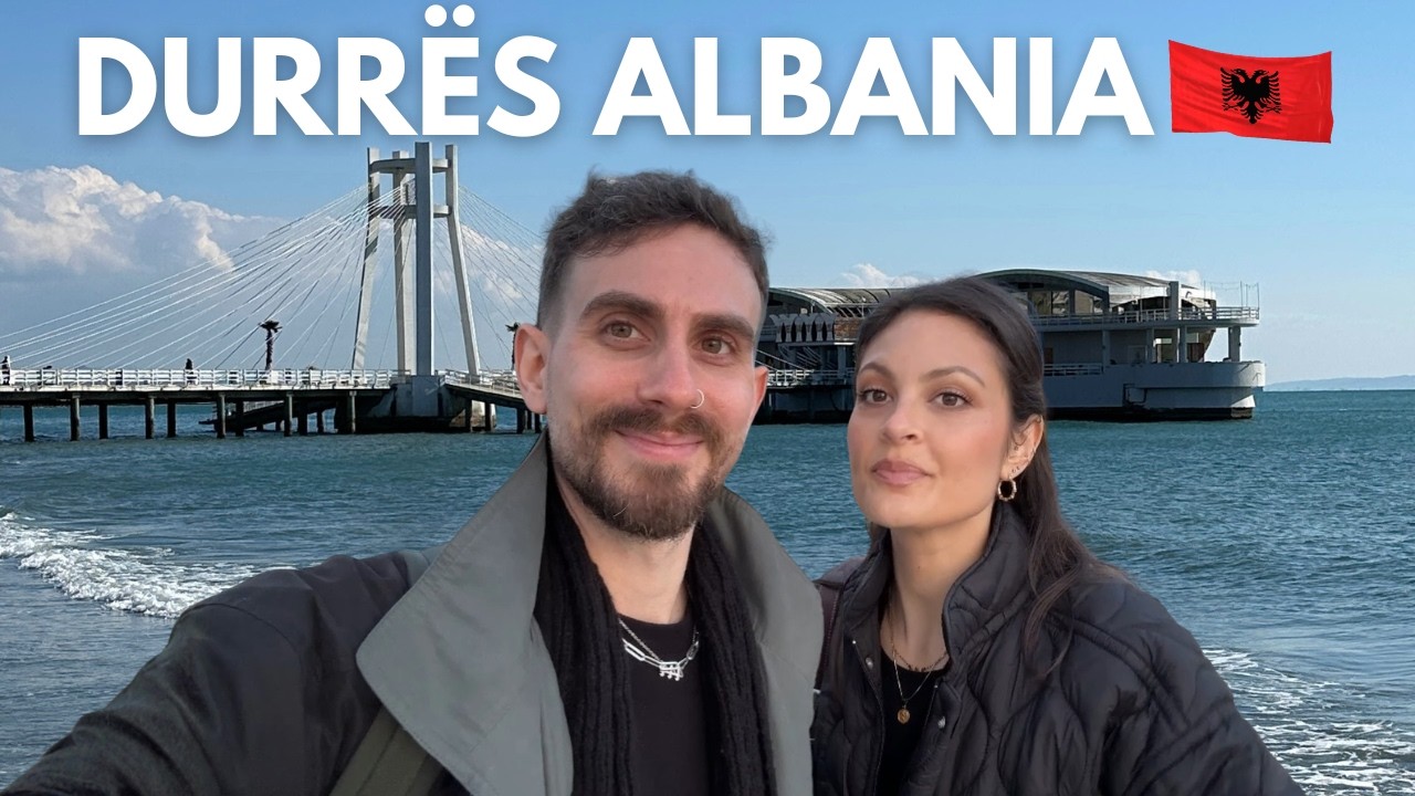 We Moved to Durrës, Albania 🇦🇱