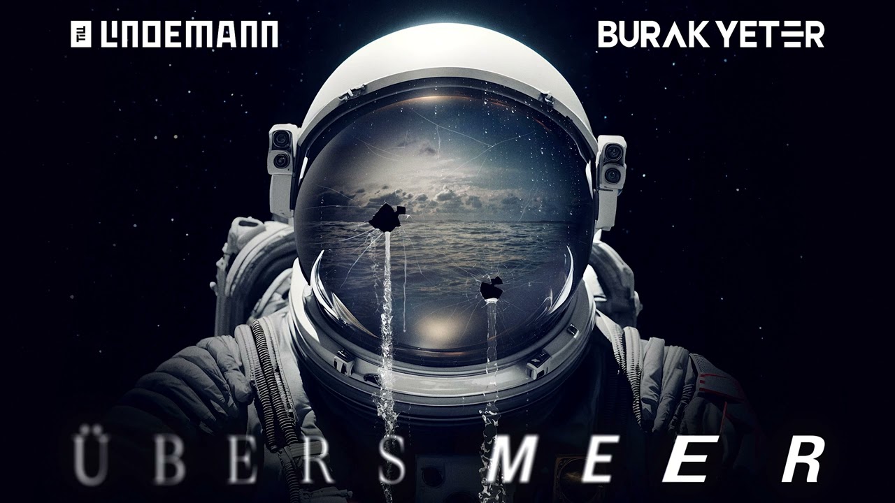 TILL LINDEMANN & BURAK YETER - UBERS MEER (ORIGINAL MIX)