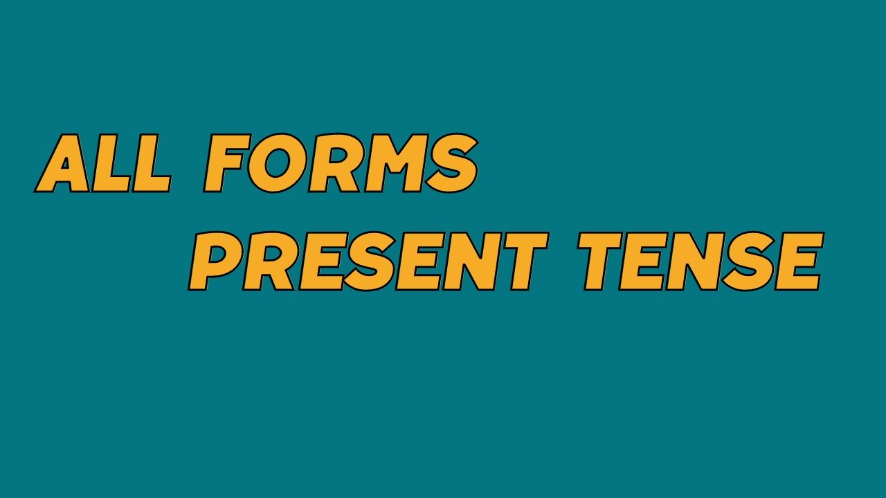 All forms of Present tense&mdash;English grammar