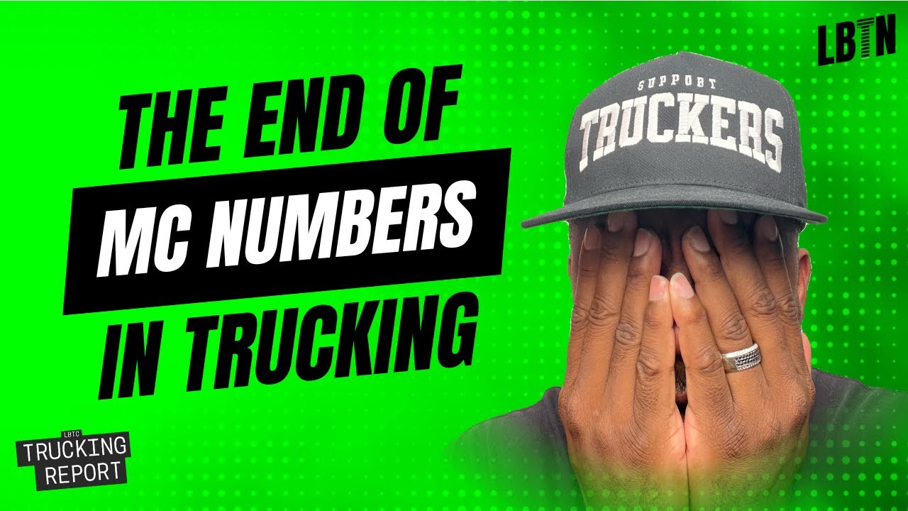 Trucking Report - MC Numbers Coming to an End