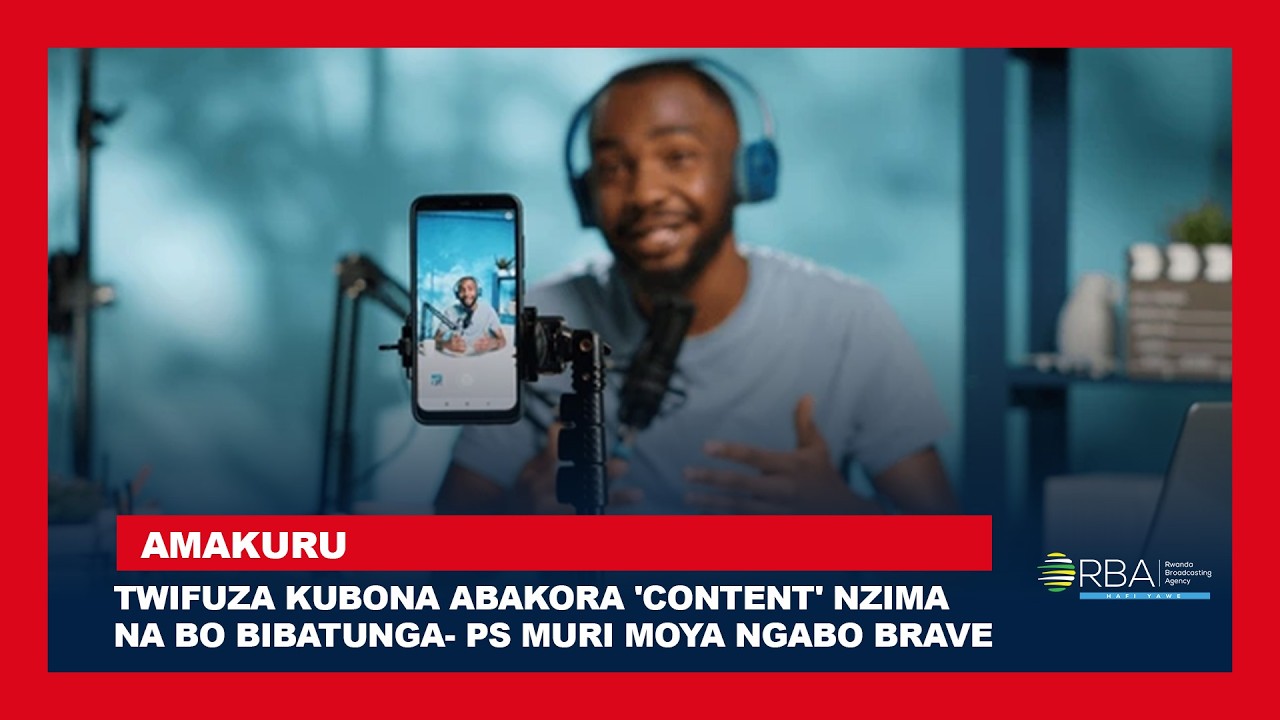 Twifuza kubona abakora 'content' nzima na bo bibatunga- PS muri MOYA Ngabo Bruce