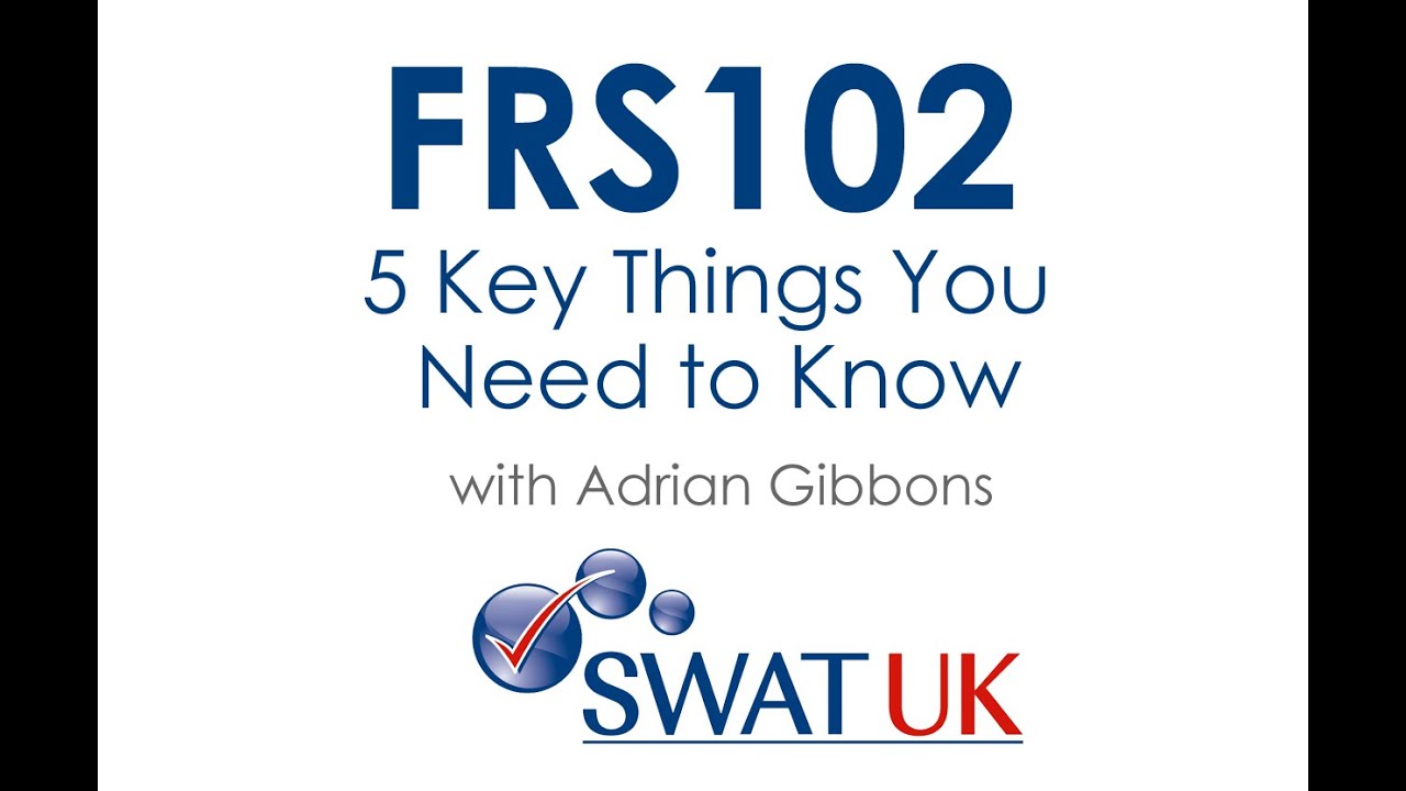FRS 102 - 5 Key Things You Need to Know