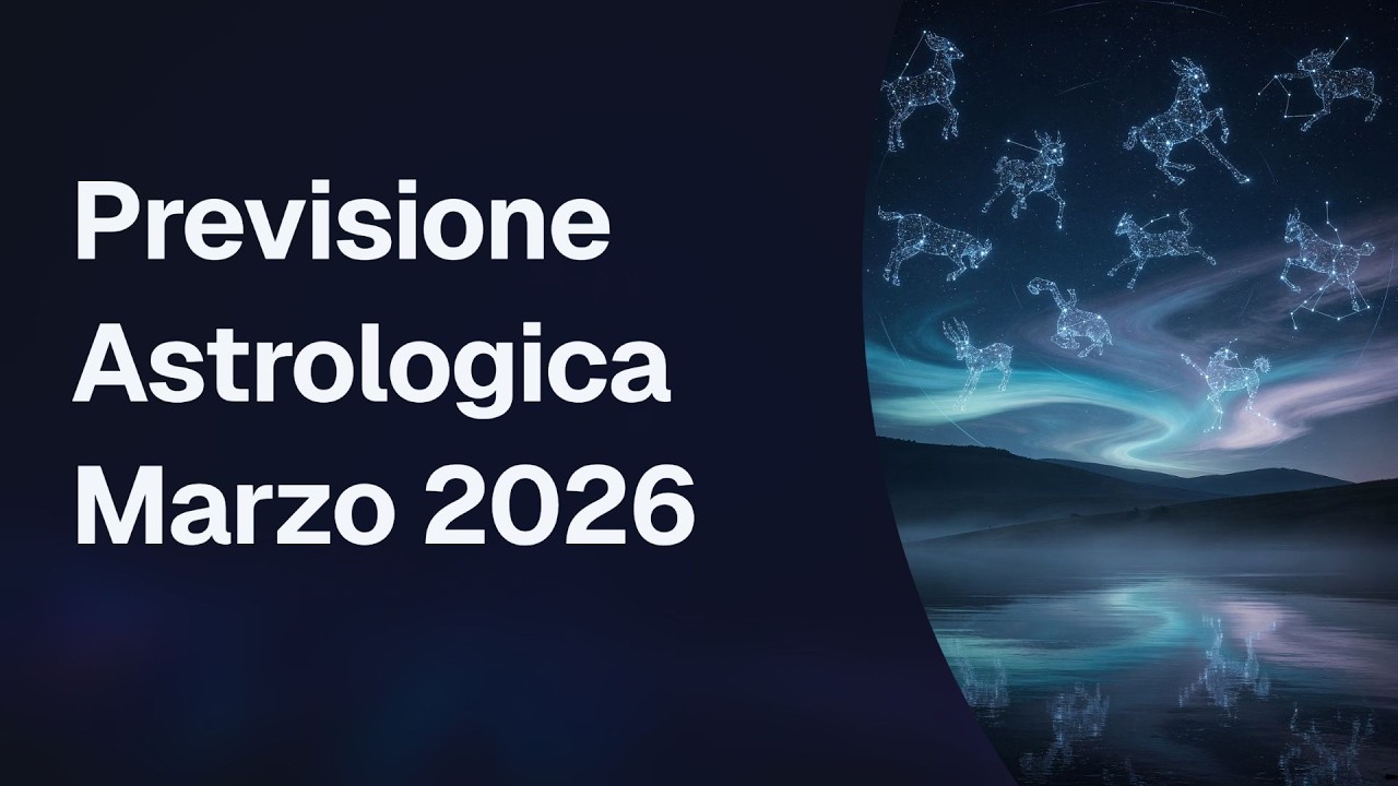 Previsioni Astrologiche Marzo 2026: Segno per Segno + Eventi Chiave