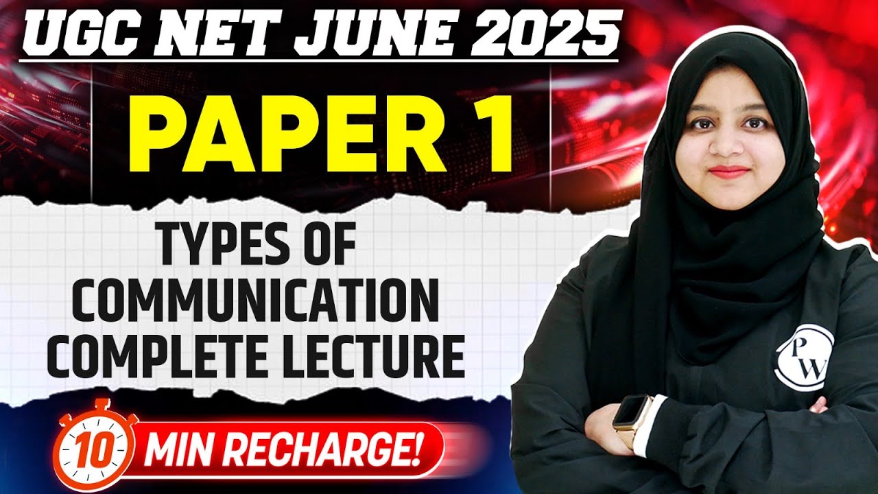 Types of Communication | UGC NET Paper 1 2025 | 10-Min Complete Lecture | Must Watch!