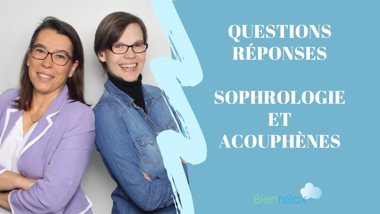 Sophrologie Acouphènes Hyperacousie avec Sophie Chabaud et Stéphanie Renaudin