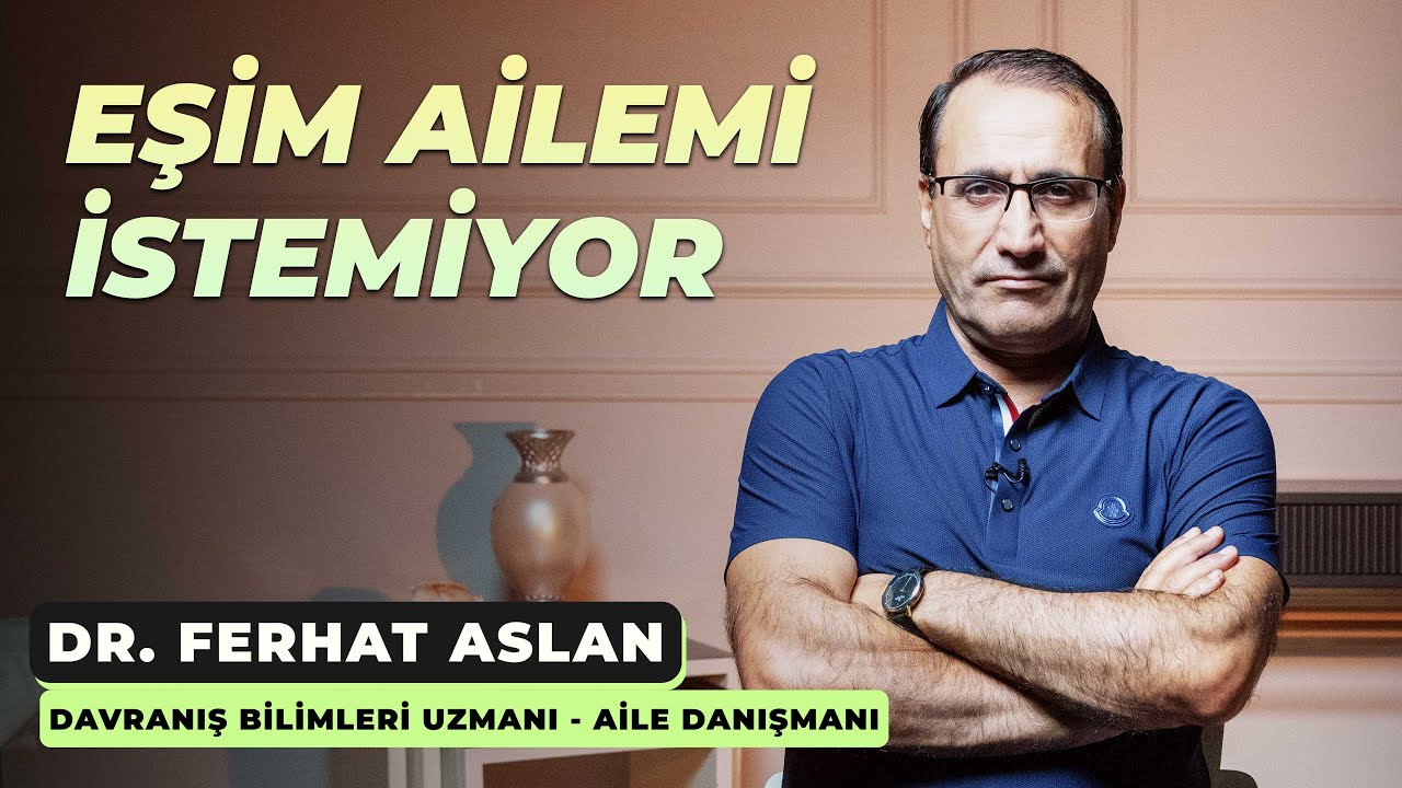 Eşim Ailemi İstemiyor!