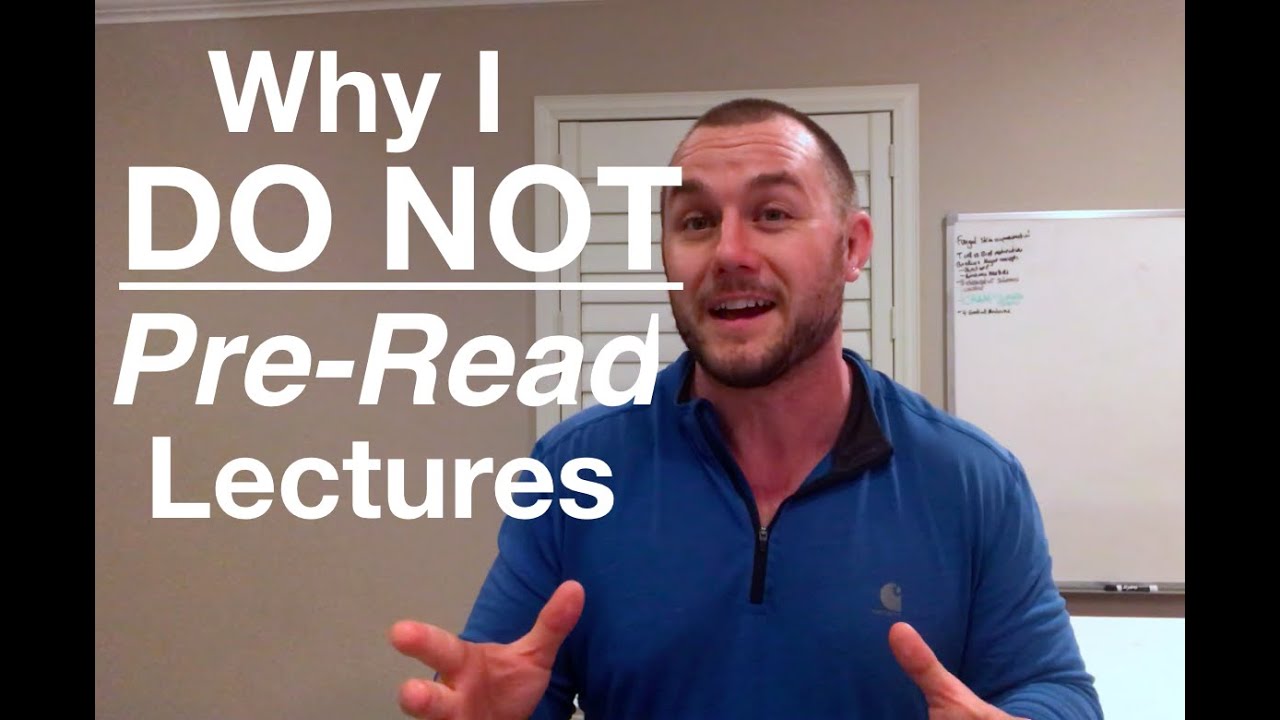 5 reasons why I DON'T PRE-READ lectures