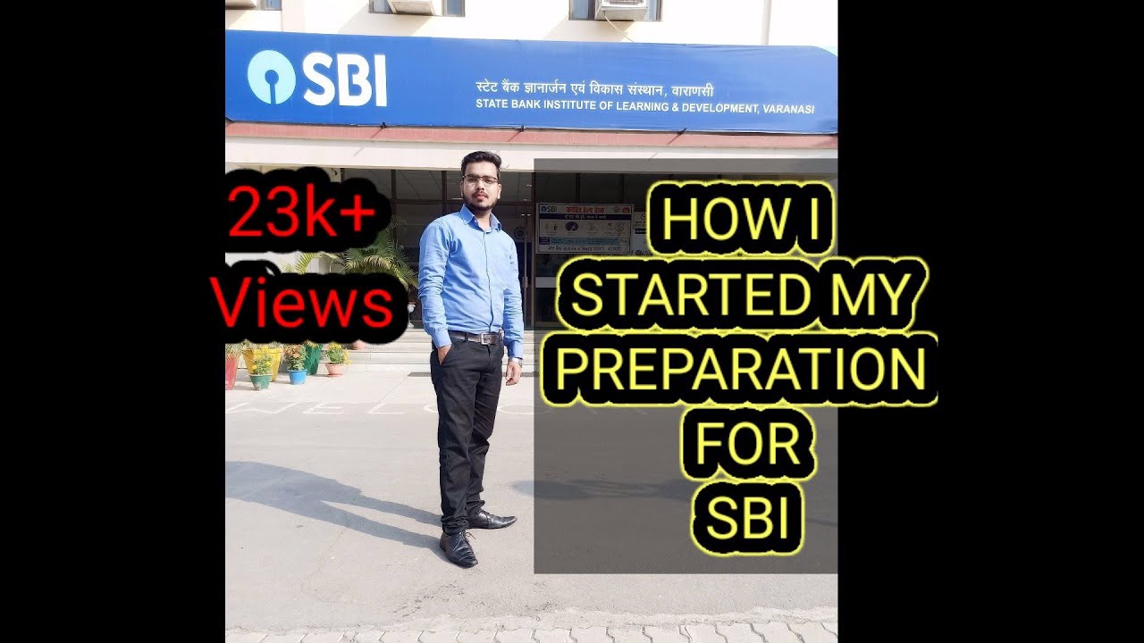 HOW I STARTED MY PREPARATION FOR SBI ( STATE BANK OF INDIA )