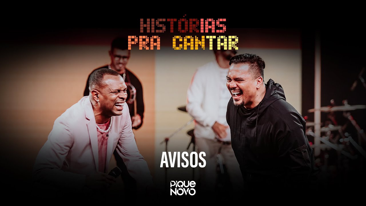 Pique Novo e Sorriso Maroto - Avisos (Hist&oacute;rias Pra Cantar - Ao Vivo)