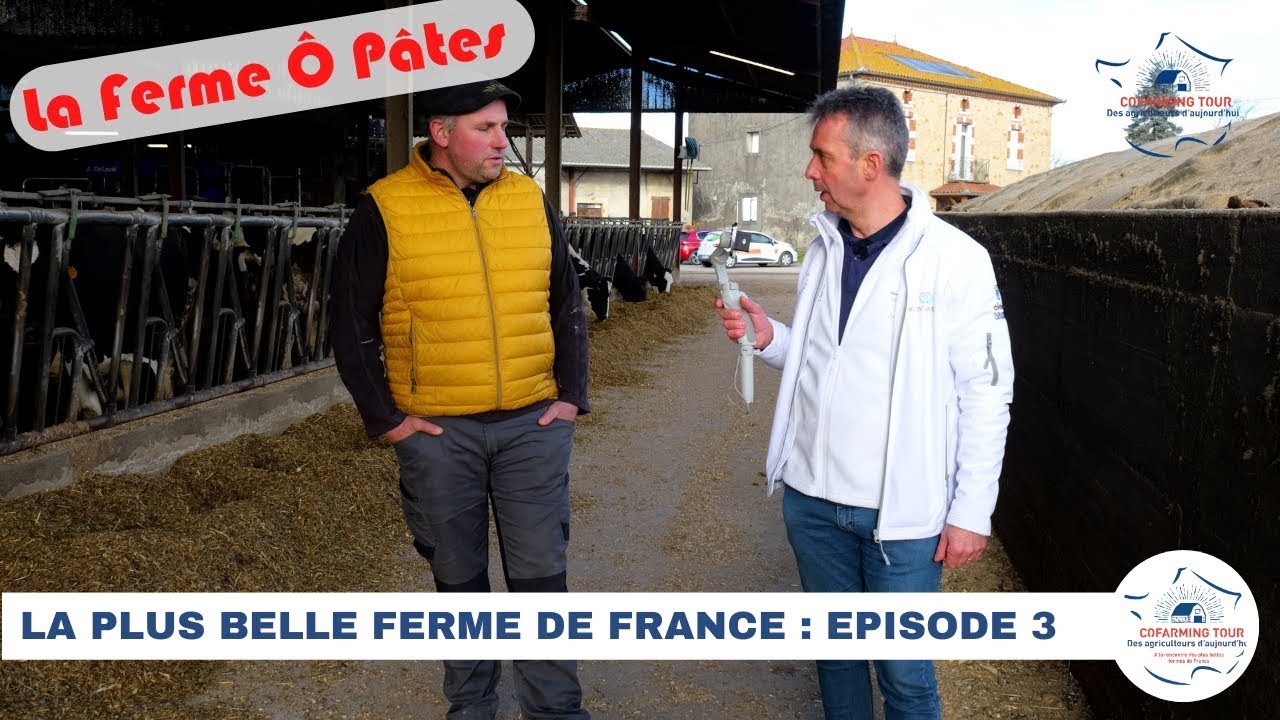 La Ferme Ô Pâtes 🇫🇷 LA PLUS BELLE FERME DE FRANCE