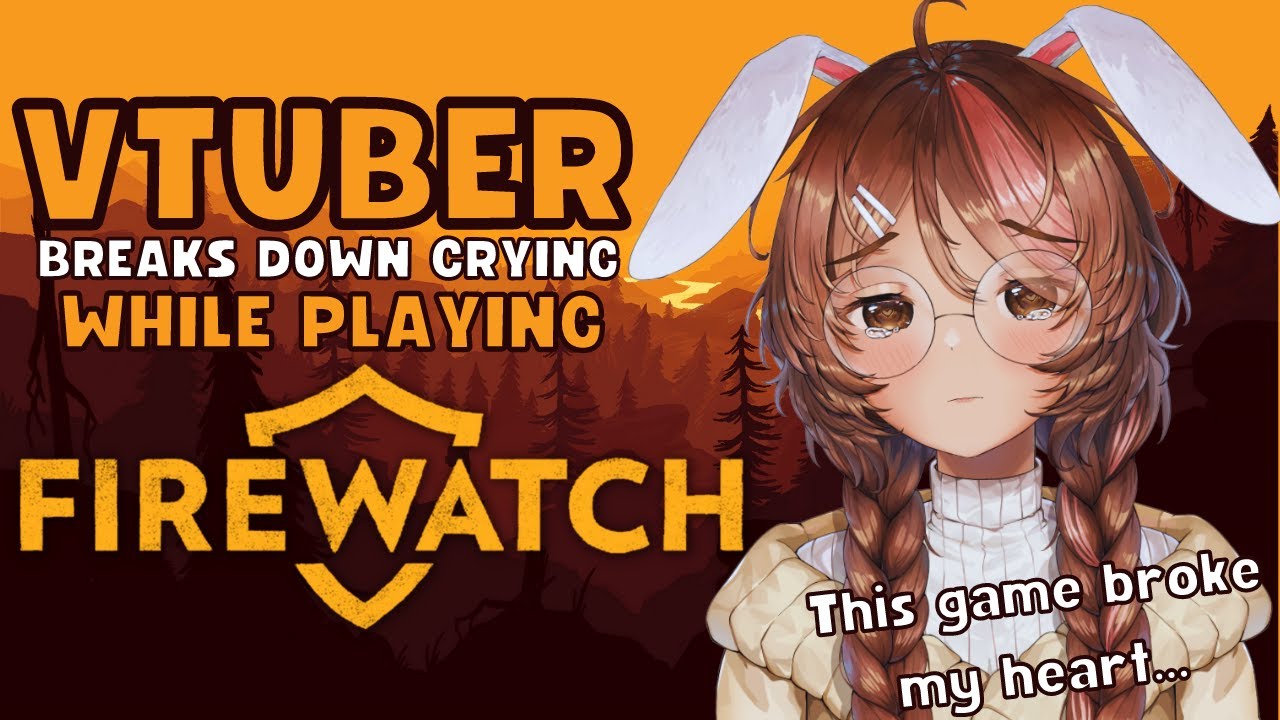 VTUBER BREAKS DOWN CRYING ON STREAM | SasuBunn Plays Firewatch