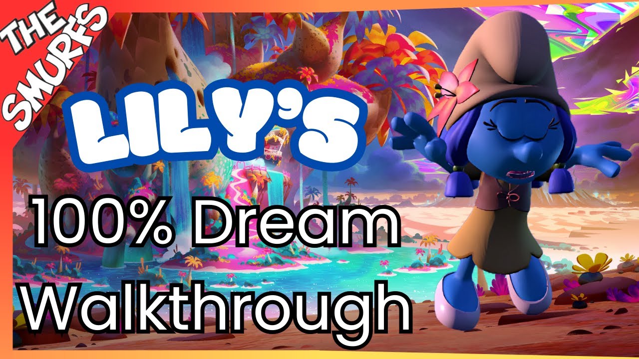The Smurfs: Dreams - Lily's Dream 100% Smurfthrough