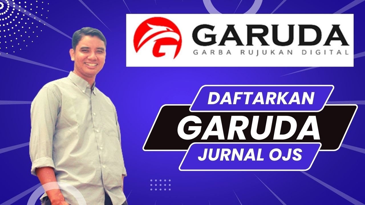 CARA DAFTARKAN JURNAL ONLINE DI SITUS GARUDA