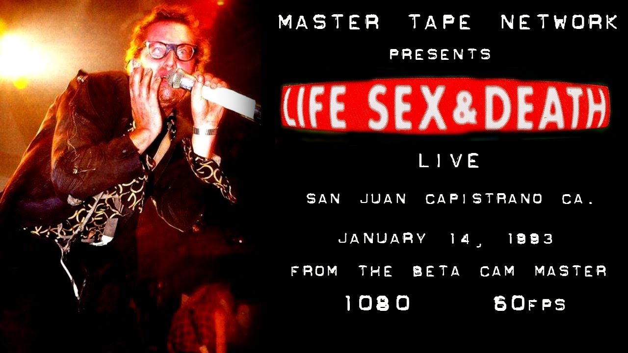 LSD Life Sex & Death Live in San Juan Capistrano CA. 1993 Beta Cam Master 1080 60fps