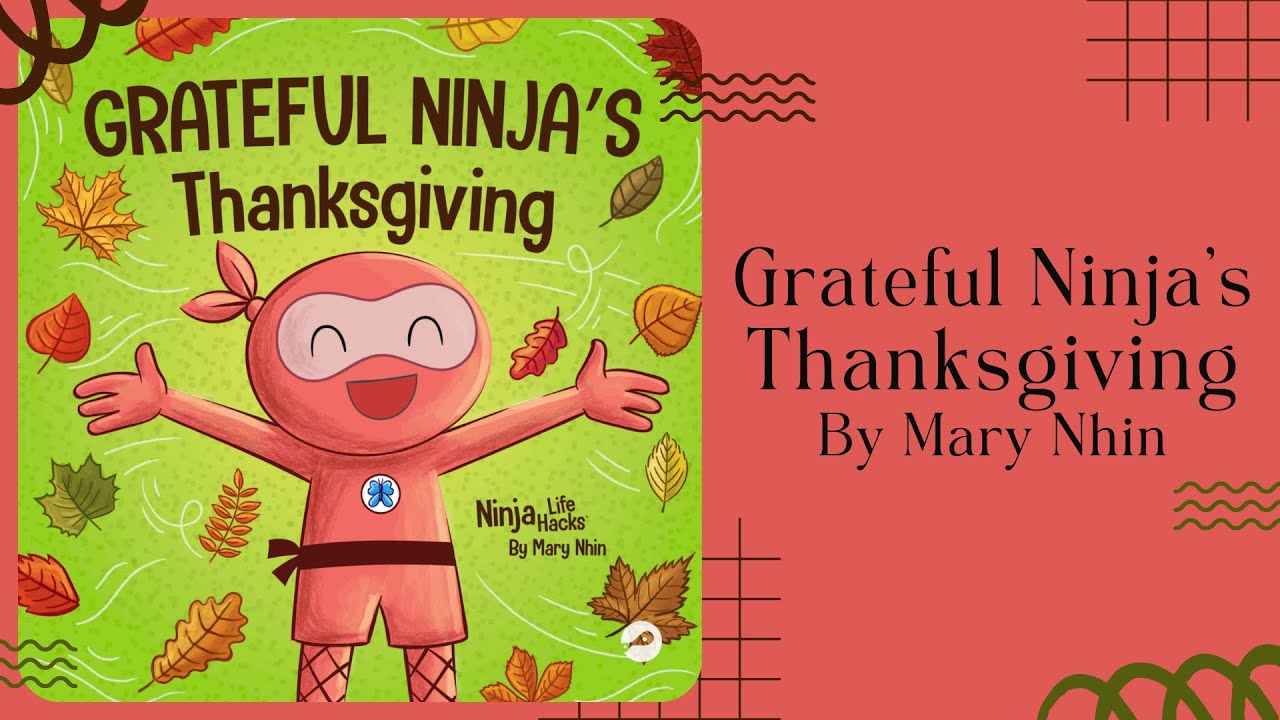 📚 Stories for Kids Read Aloud 📚 Grateful Ninja’s Thanksgiving [ READ ALONG VIDEO ]