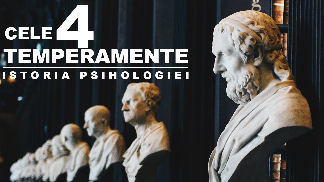 Cele 4 Temperamente | Istoria Psihologiei