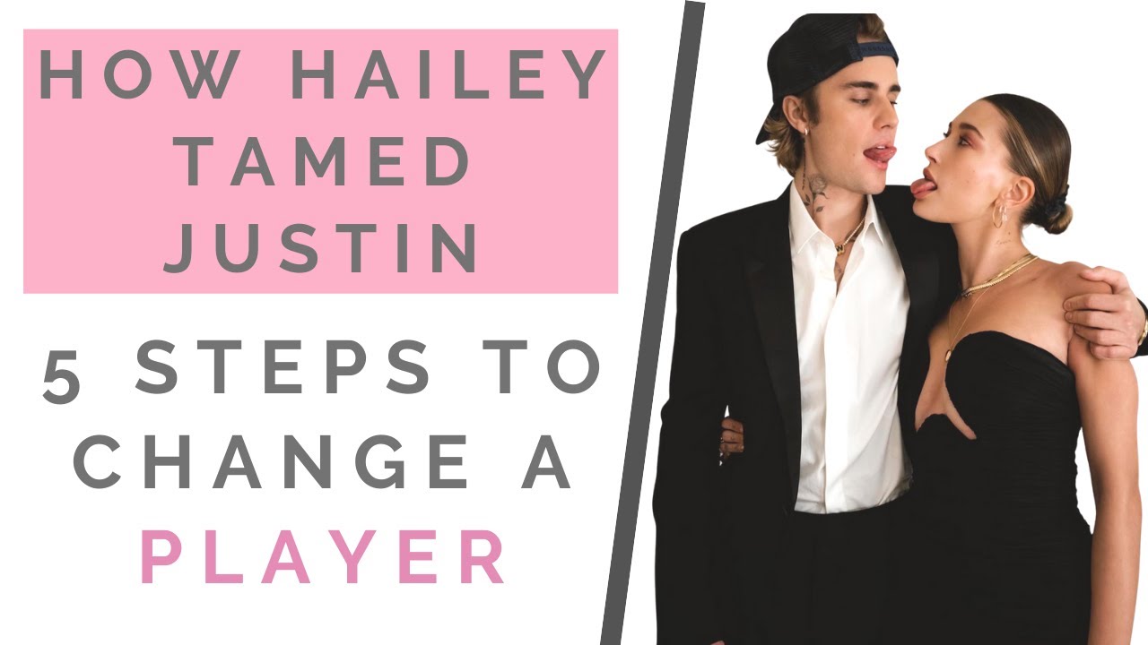 THE TRUTH ABOUT HAILEY & JUSTIN BIEBER: How To Change A Player & Make Him Love You | Shallon Lester