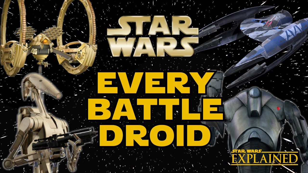 Every Battle Droid in the Separatist Droid Army (Canon) - Star Wars Explained