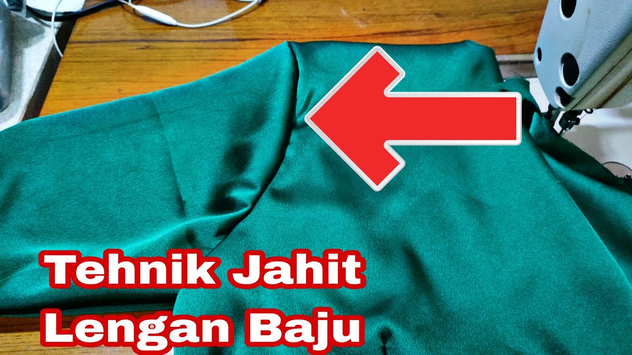 Cara Menjahit Lengan Baju Ke Badan