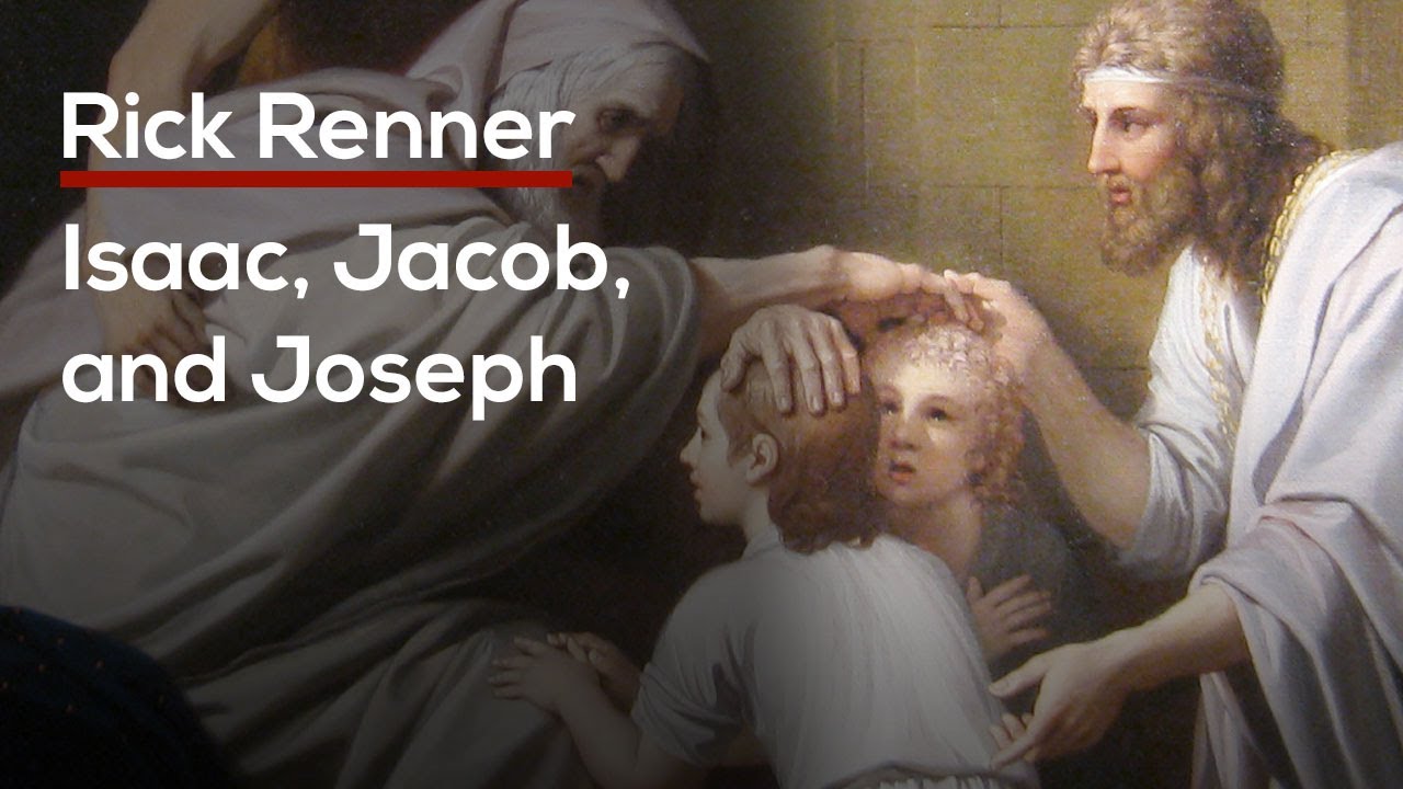 Isaac, Jacob, and Joseph