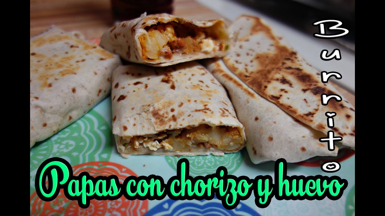 Como preparar burritos de papas con chorizo y huevo