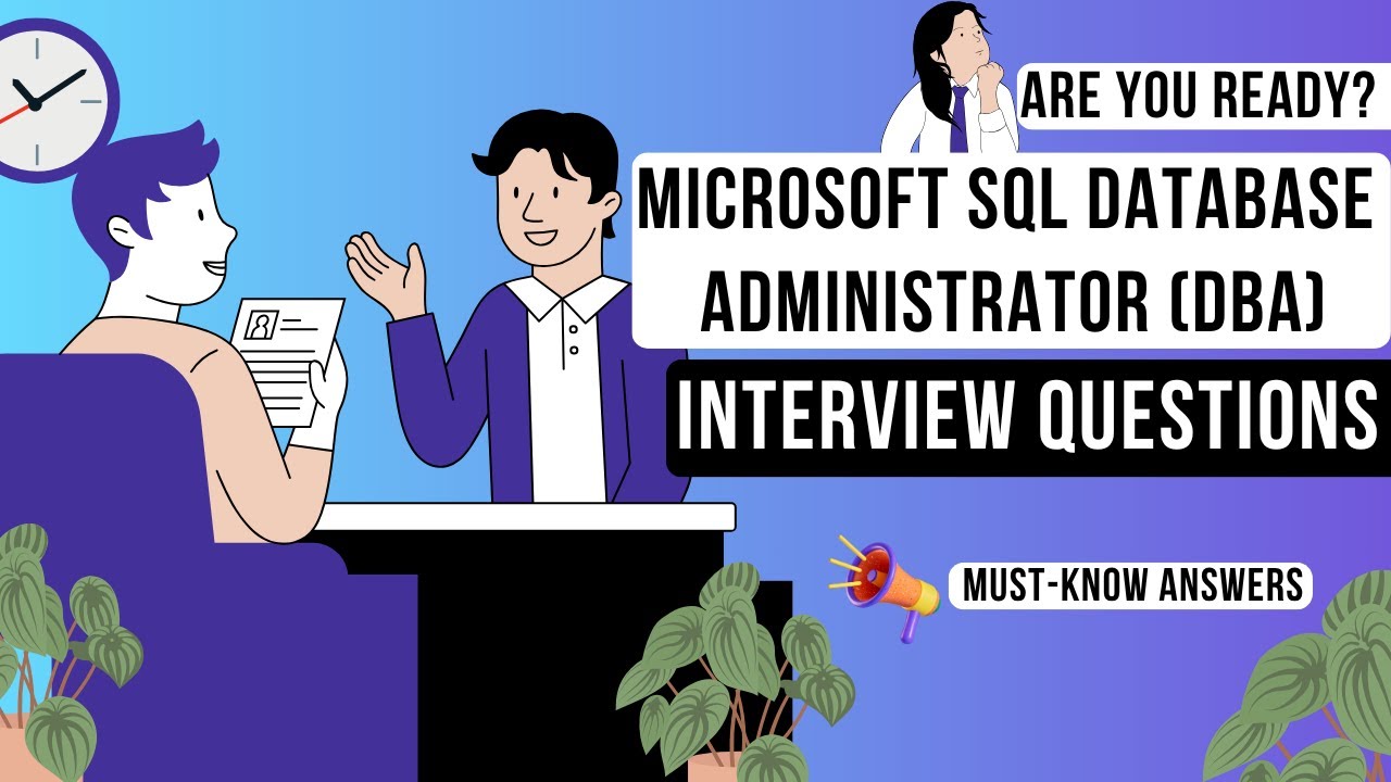 Пробное собеседование на должность администратора баз данных SQL в Microsoft | Вопросы и ответы и...