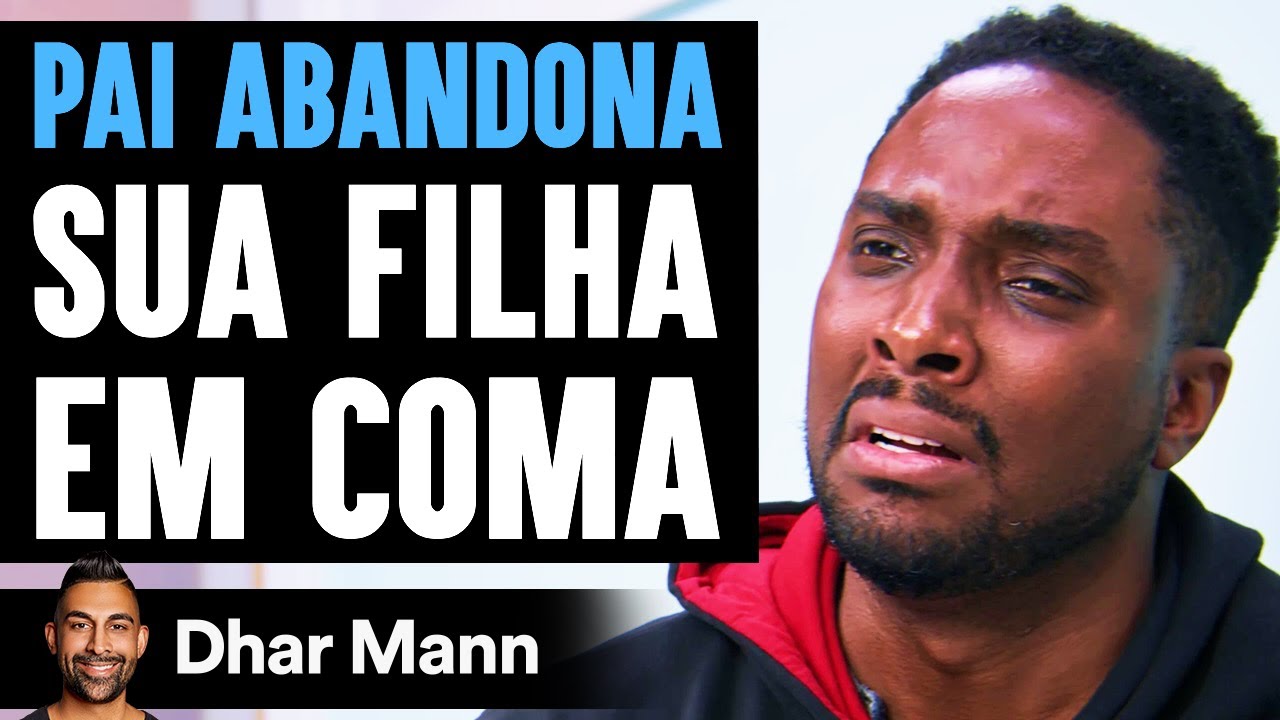 PAI ABANDONA Sua Filha Em Coma | Dhar Mann