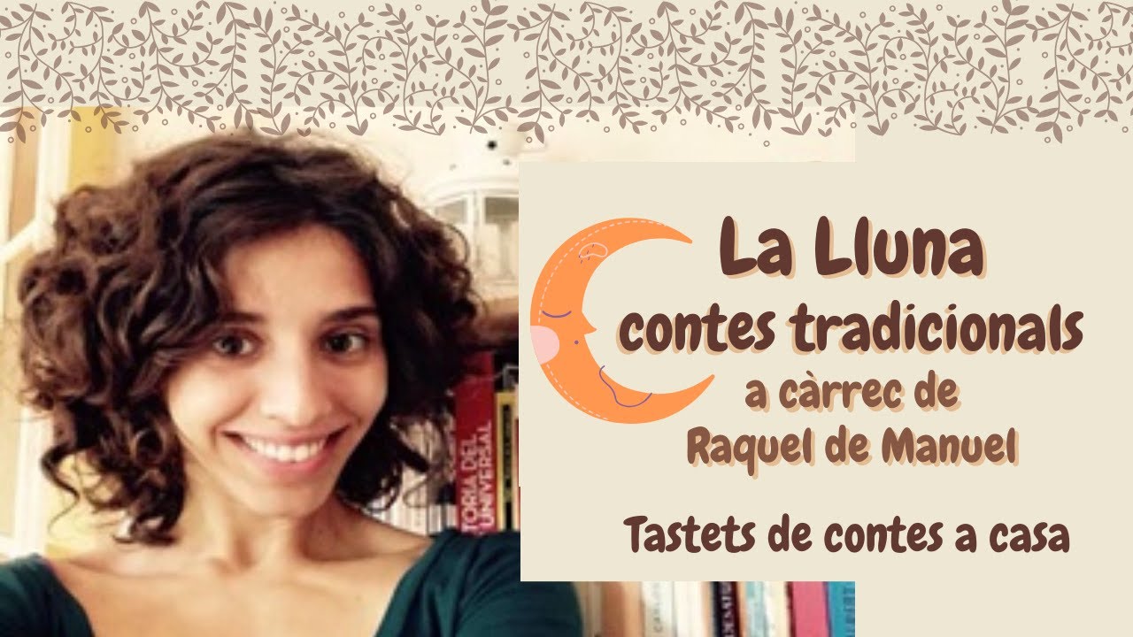 Tastets de contes a casa 🏠La Lluna🌜, contes tradicionals a c&agrave;rrec de Raquel de Manuel