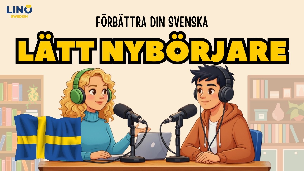 Boost Your Swedish  7 Easy Beginner Conversations to Speak Like a Local! | Simple Swedish podcast