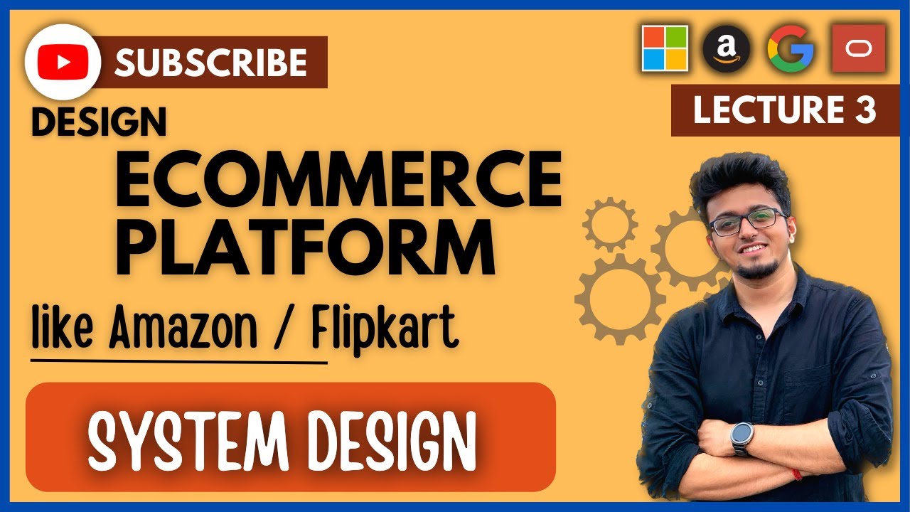 ✅ System Design 3: E-Commerce Platform like Amazon / Flipkart Architecture Design | HLD / LLD