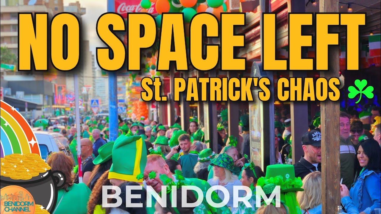 BENIDORM - St. Patrick's Day 2025 | Streets Flooded with Festivity!☘️