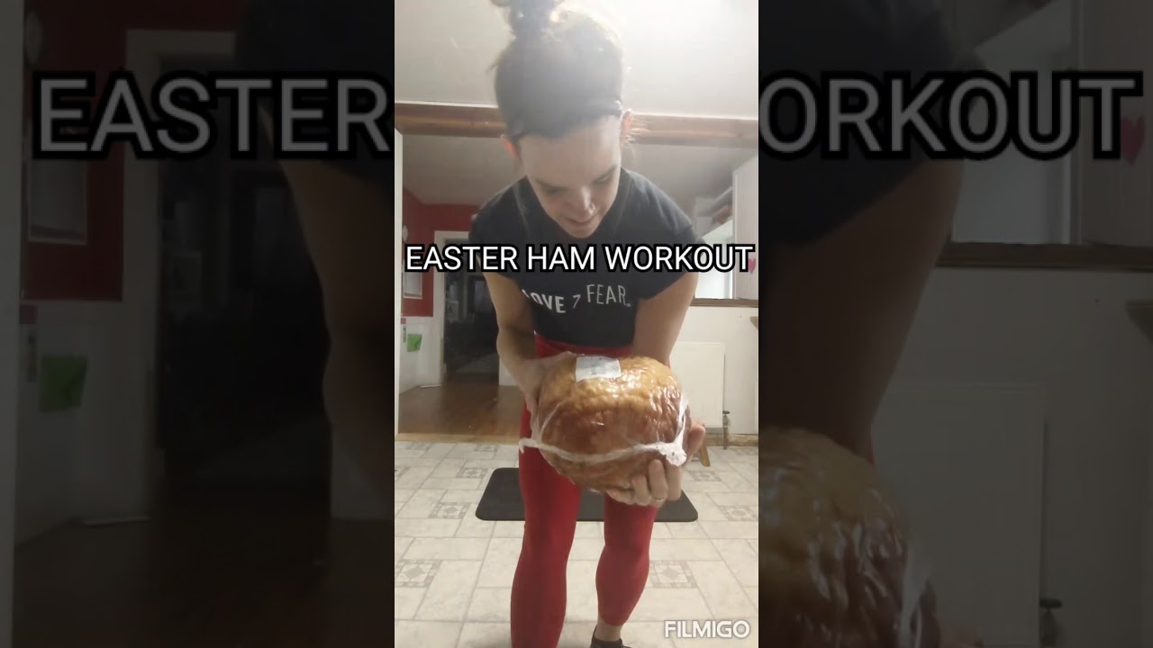 Easter Ham Workout