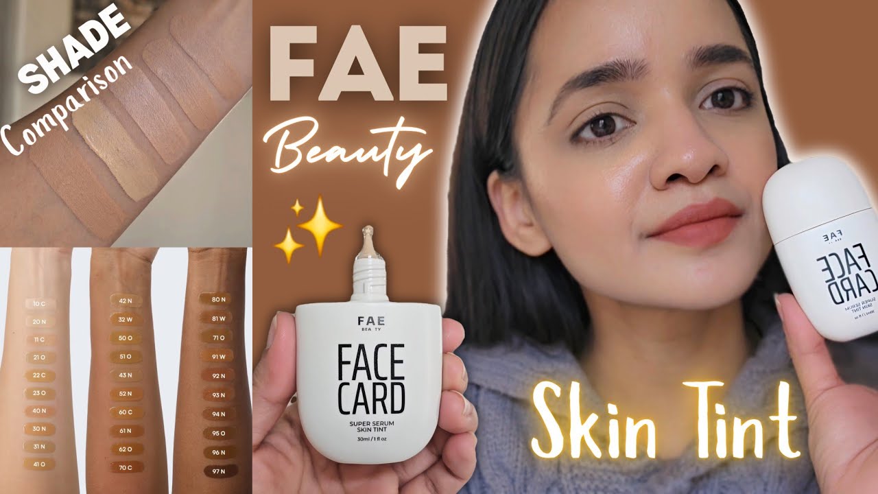 FAE Beauty Super SERUM Skin TINT ✨️🤍  Review | SHADE Comparison with other Foundations 