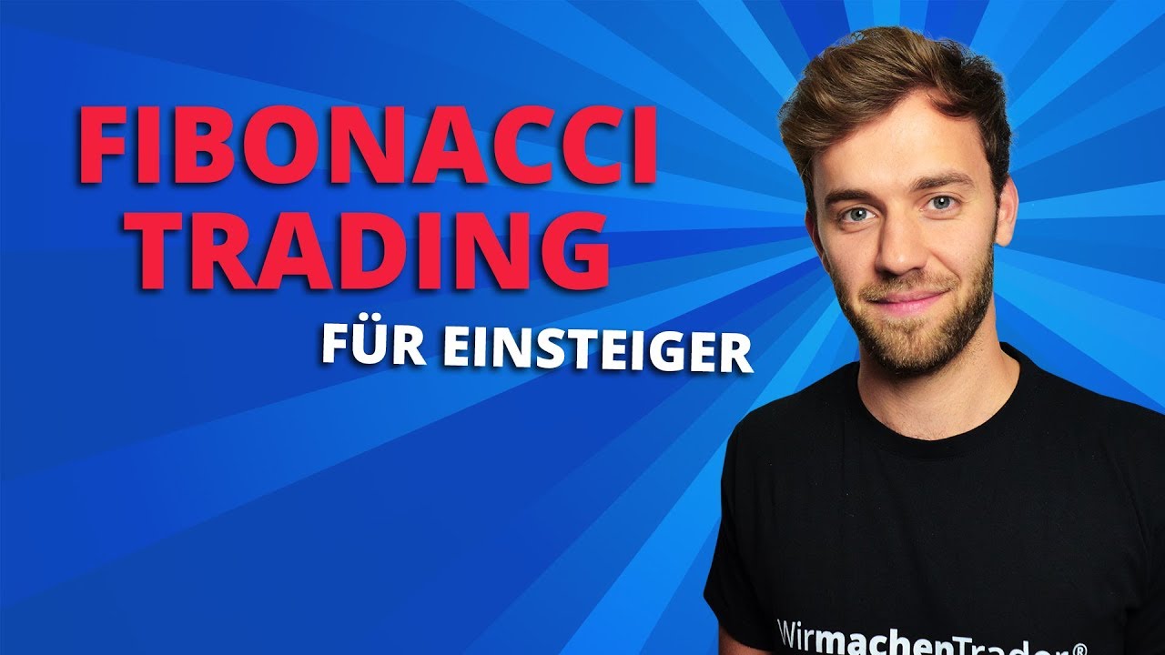 Trenderkennung durch Fibonacci Retracement | Fibonacci Trading Strategie für Einsteiger auf deutsch