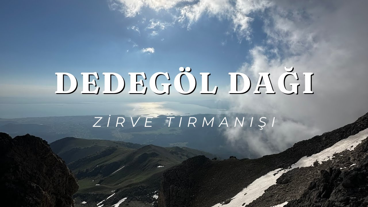 4 SAATTE DEDEGÖL DAĞI ZİRVESİNE ÇIKTIM!