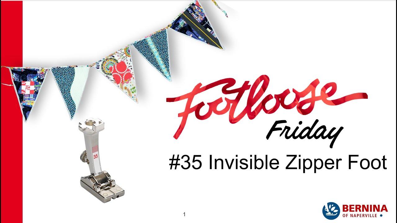 Footloose Friday: February 2025 - Invisible Zipper Foot #35