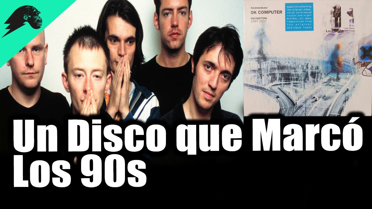 El mejor Disco de Radiohead? OK Computer