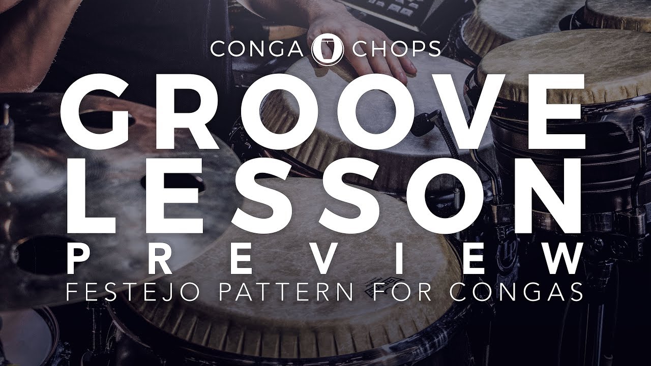 Conga Lesson: Festejo Pattern on Congas Preview ///CongaChops///