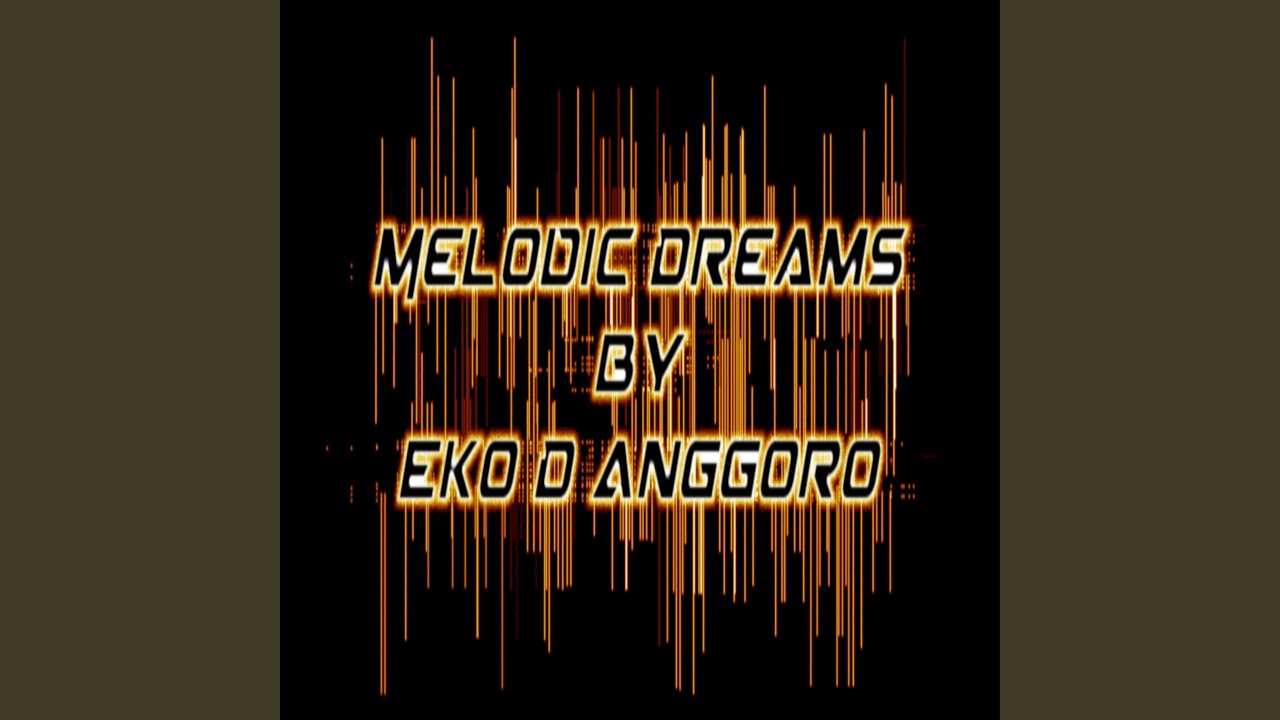 Melodic Dreams