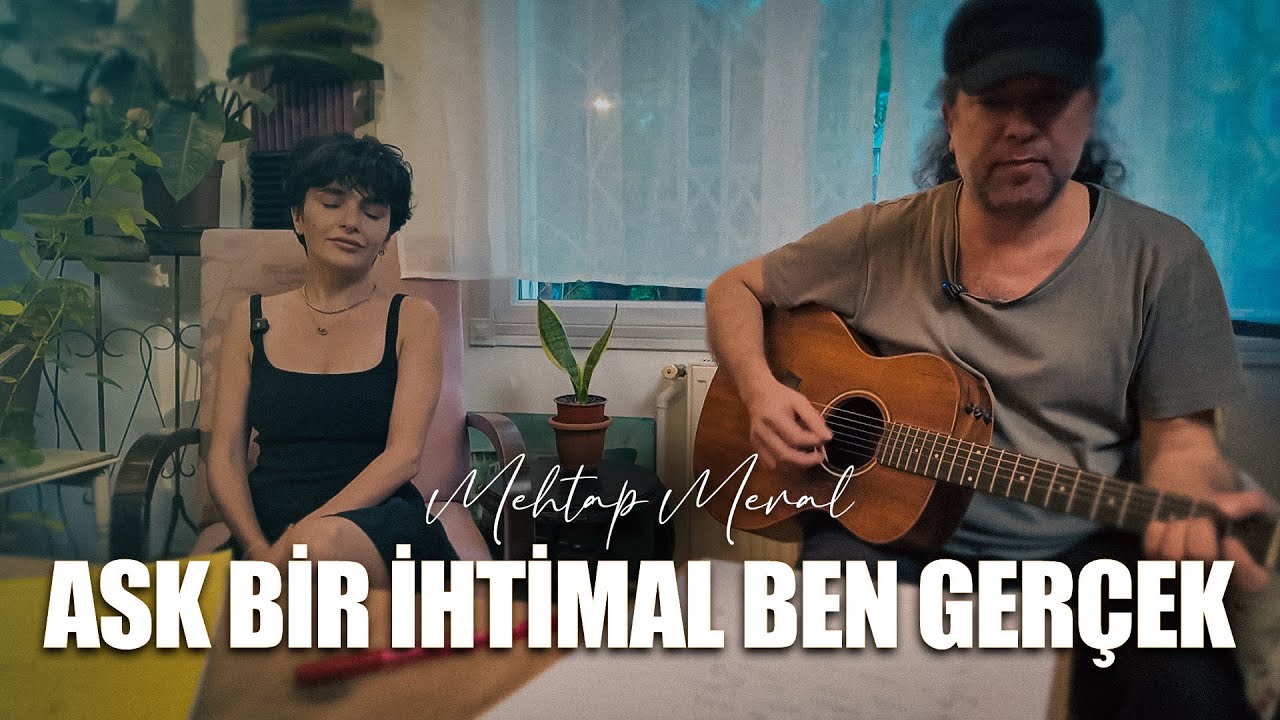 Mehtap Meral - Aşk Bir İhtimal Ben Gerçek (Official Video)