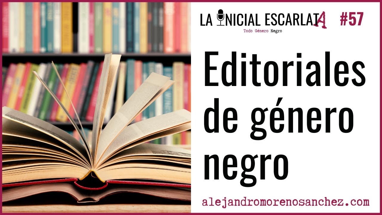 LIE #57: Editoriales de género negro