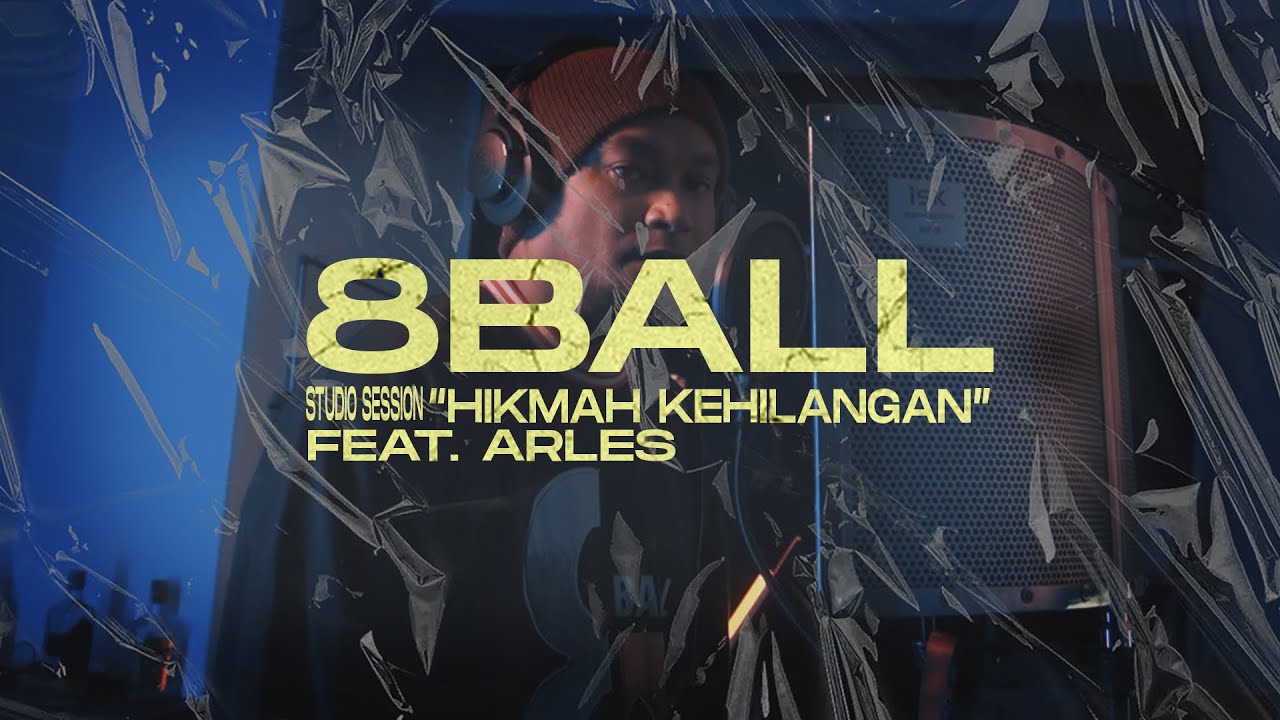 8 Ball - Hikmah Kehilangan (Studio Session)