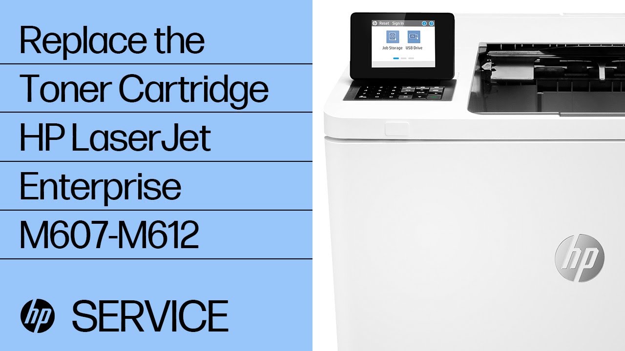 Replace the Toner Cartridge | HP LaserJet Enterprise M607-M612 | HP Support