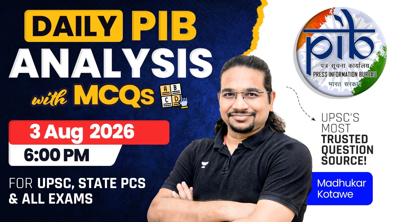 PIB Analysis with MCQ 3rd August 2026 Daily Current Affairs Analysis for All Exams | Madhukar Kotawe